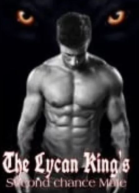 the-lycan-kings-second-chance-mate-novel